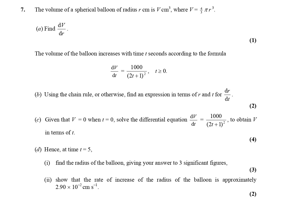 The-volume-of-a-spherical-balloon-of-radius-$-r-$-cm-is-$-V-=-\frac{4}{3}-\pi-r^3-$-Edexcel-A-Level Maths Pure-Question 1-2006-Paper 7.png